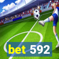 bet 592